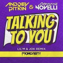 Talking to You Lil'M & Jok Remix