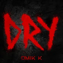 Dry