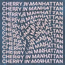 Cherry in Manhattan