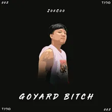 Goyard Bitch