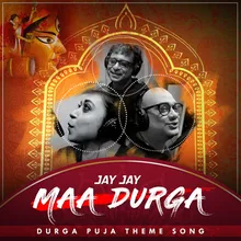 Jay Jay Maa Durga Theme Song