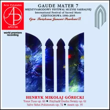 Salve Sidus Polonorum for Mixed Choir, Percussion, Two Pianos and Organ, Op. 72 "Cantata of St. Adalbert": No. 1, Per merita sancti Adalberti