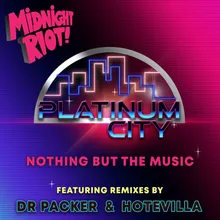 Nothing but the Music Dr Packer Remix