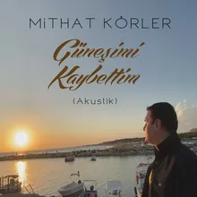 Güneşimi Kaybettim Akustik