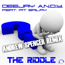 The Riddle (Andrew Spencer Remix)