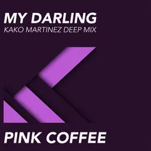 My Darling Kako Martinez Deep Mix