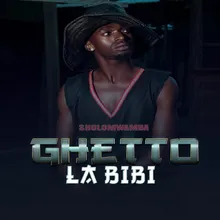 Ghetto La Bibi