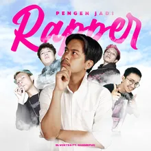 Pengen Jadi Rapper