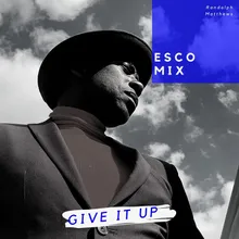 Give It Up Remix, Esco Mix