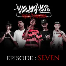 Episode Seven Thailand X Laos Cypher