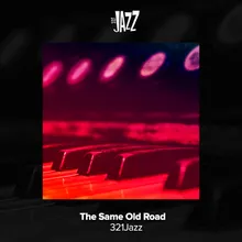 The Same Old Road Soothing Jazz Music