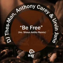 Be Free Shaun Ashby's Bad N Gritty Mix