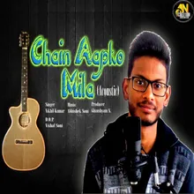 Chain Aapko Mila Acoustic Version