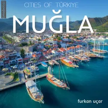 Cities Of Turkey, Vol.18: Muğla Mobolia