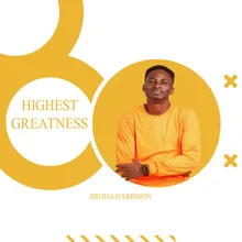 Highest Greatness