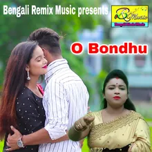 O Bondhu