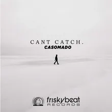 Can't Catch