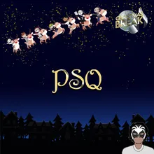 PSQ From the upcoming album Christmas Break
