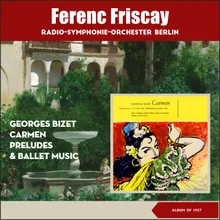 Georges Bizet: Carmen - Act 4: Farandole