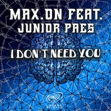 I Don't Need You Extended Mix