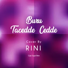 Buru Tacedde - Cedde