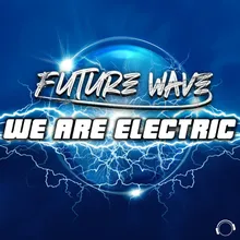 We Are Electric (Radio Edit)