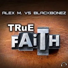 True Faith (BlackBonez Extended Club Mix)