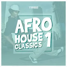 Afro House Classic, Vol. 1 DJ Mix by Zepherin Saint