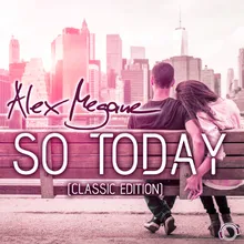 So Today (Original Alex Megane Mix)