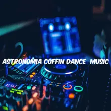 Astronomía Coffin Dance Music