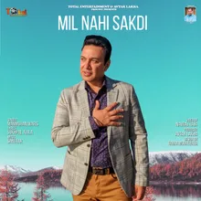 Mil Nahi Sakdi