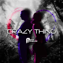 Crazy Thing (Aaron Ambrose VIP Remix)