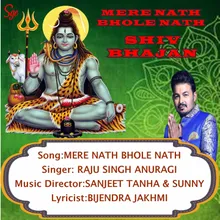 MERE NATH BHOLE NATH