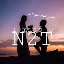 I Miss You Will You Marry Me