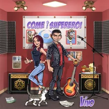 Come i supereroi