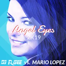 Angel Eyes 2K19 (DJ Cap Remix)