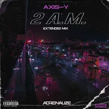 2 A.M. Extended Mix