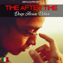 Time After Time Deep House Relax