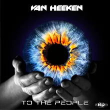 To the People Van Heeken & E-Rayzor Hardcore Remix
