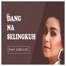 Dang Na Selingkuh