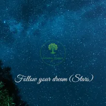 Follow Your Dream (Stars)