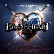 Braveheart 2K18 (Scotty Mix)