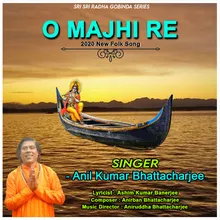 O Majhi Re Folk Music Song