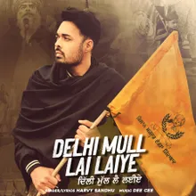Delhi Mull Lai Laiye
