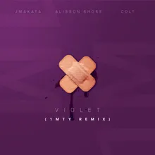 Violet 1MTY Remix