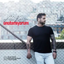 Unutamıyorum