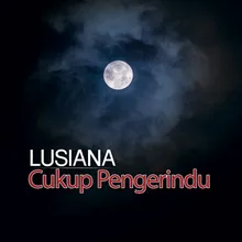 Cukup Pengerindu