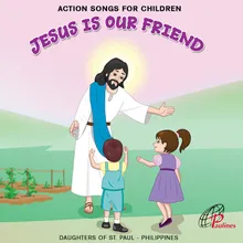 Jesus, My Best Friend Children's Song