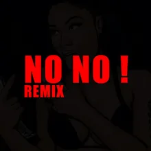 No No! Remix