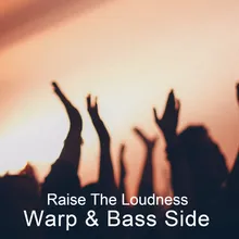 Raise The Loudness Cut Version